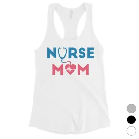 Nurse Mom Tank Top Womens Sleeveless Shirt Funny Mother's Day Gift